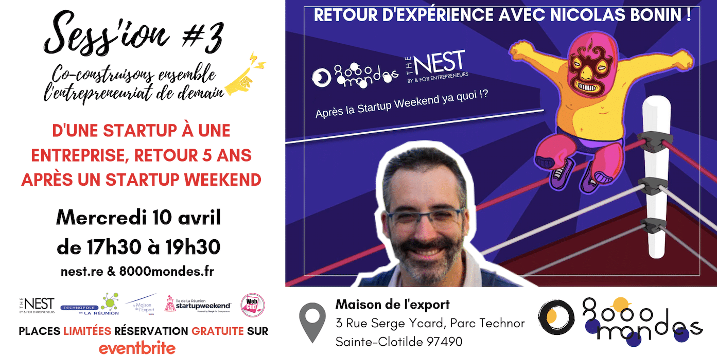 Session #3 sur l'entrepreneuriat, avec Nicolas Bonin, mercredi 10 avril, Sainte-Clotilde.