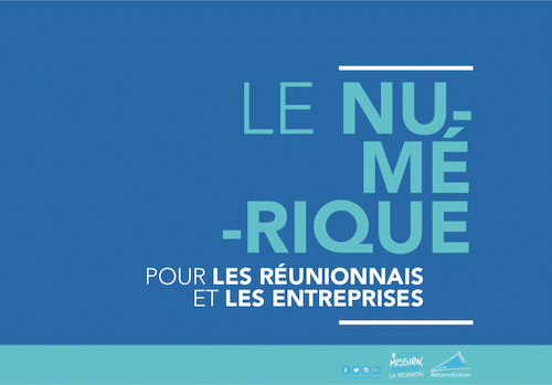 Texte : "Le numérique pour les Réunionnais et les entreprises".
