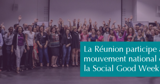 Groupe de personnes célébrant la Social Good Week à La Réunion.